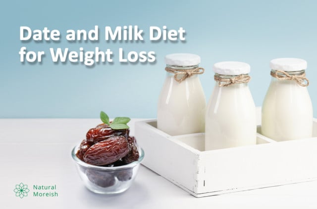Lose Weight easily with this Date and Milk Diet | Natural Moreish